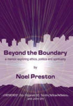 Paperback Beyond the Boundary: A Memoir Exploring Ethics, Politics and Spirituality Book