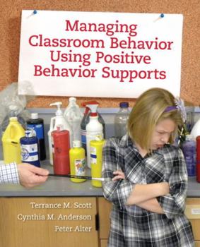 Paperback Managing Classroom Behavior Using Positive Behavior Supports Book