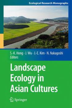 Paperback Landscape Ecology in Asian Cultures Book