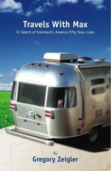 Paperback Travels With Max: In Search of Steinbeck's America Fifty Years Later Book