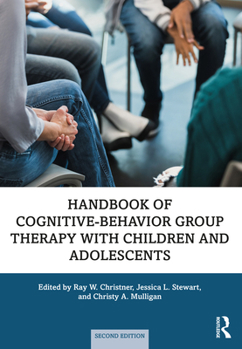 Hardcover Handbook of Cognitive-Behavior Group Therapy with Children and Adolescents: Specific Settings and Presenting Problems Book