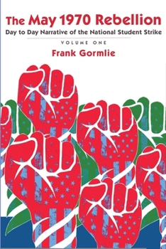 Paperback The May 1970 Rebellion, Volume 1 Book