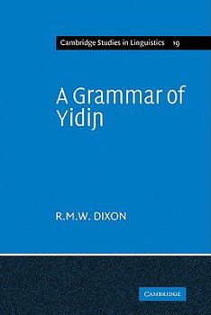 A Grammar of Yidiɲ - Book  of the Cambridge Studies in Linguistics