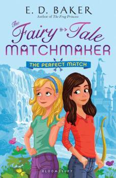 The Perfect Match - Book #2 of the Fairy-Tale Matchmaker