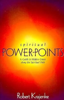 Paperback Spiritual Power Points: Hidden Oases Along the Spiritual Path Book