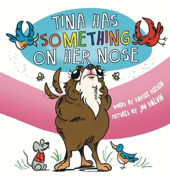 Hardcover Tina Has Something on Her Nose Book