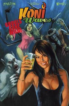 Koni Waves: Ghouls Gone Wild - Book #2 of the Koni Waves #0