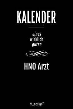 Paperback Kalender f?r HNO ?rzte / HNO Arzt / HNO ?rztin: Immerw?hrender Kalender / 365 Tage Tagebuch / Journal [3 Tage pro Seite] f?r Notizen, Planung / Planun [German] Book