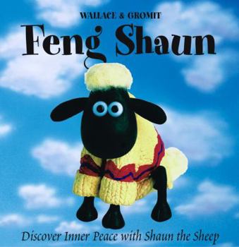 Hardcover Feng Shaun: Discover Inner Peace with Shaun the Sheep Book