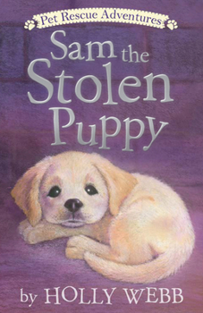 Sam the Stolen Puppy - Book #12 of the Animal Stories