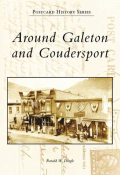 Paperback Around Galeton and Coudersport Book
