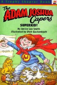 Superkid #3 - Book  of the Adam Joshua Capers