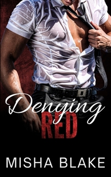 Paperback Denying Red: A hot Firefighter romance Book