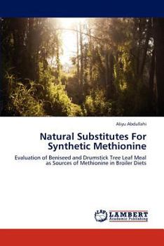 Paperback Natural Substitutes For Synthetic Methionine Book
