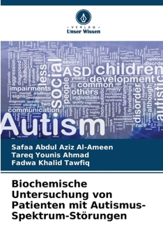Biochemische Untersuchung von Patienten mit Autismus-Spektrum-Störungen (German Edition)