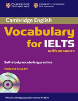 Paperback Cambridge Vocabulary for Ielts Book with Answers and Audio CD [With CD] Book