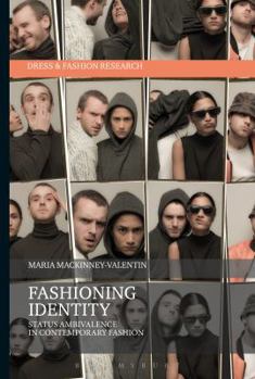 Paperback Fashioning Identity: Status Ambivalence in Contemporary Fashion Book