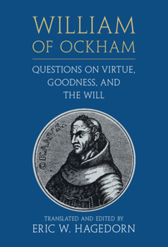 Hardcover William of Ockham: Questions on Virtue, Goodness, and the Will Book