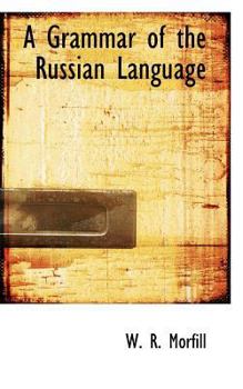 Paperback A Grammar of the Russian Language Book