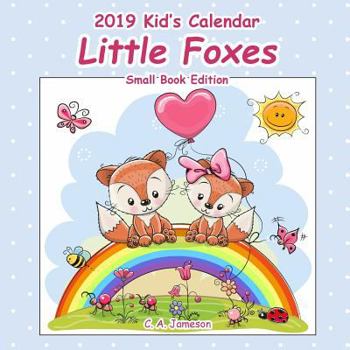 Paperback 2019 Kid's Calendar: Little Foxes Small Book Edition Book