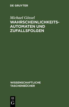 Hardcover Wahrscheinlichkeitsautomaten Und Zufallsfolgen [German] Book