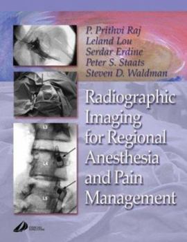 Hardcover Radiographic Imaging for Regional Anesthesia and Pain Management Book