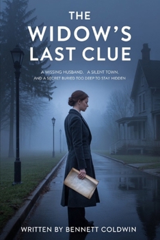 Paperback The Widow's Last Clue: A missing husband.A silent town. And a secret buried too deep to stay hidden Book