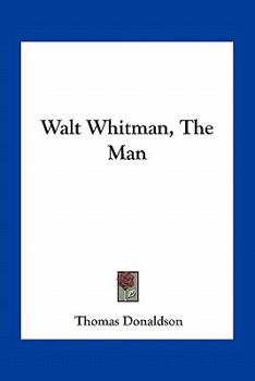 Paperback Walt Whitman, The Man Book