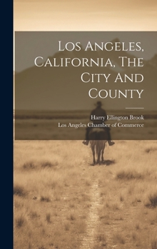 Hardcover Los Angeles, California, The City And County Book