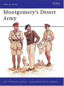Montgomery's Desert Army (Men-at-Arms) - Book #66 of the Osprey Men at Arms