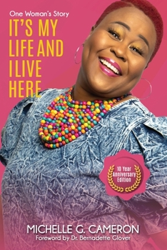 Paperback It's My Life And I Live Here: One Woman's Story - Ten-Year Anniversary Edition Book