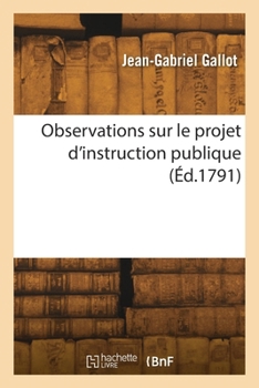 Paperback Observations sur le projet d'instruction publique [French] Book