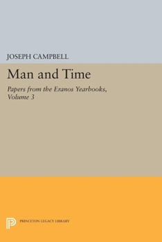 Paperback Man and Time: Papers from the Eranos Yearbooks (Bollingen Series 30, Vol. 3) Book