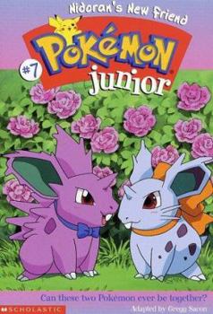 Nidoran's New Friend (Pokémon Junior Chapter Book) - Book #7 of the Pokemon Junior