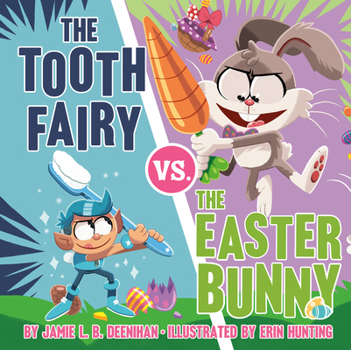 Hardcover The Tooth Fairy vs. the Easter Bunny Book