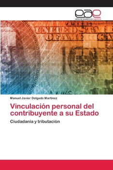 Paperback Vinculación personal del contribuyente a su Estado [Spanish] Book