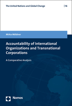 Paperback Accountability of International Organizations and Transnational Corporations: A Comparative Analysis Book