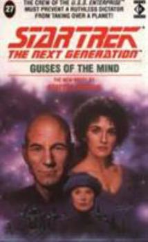 Guises of the Mind - Book #27 of the Star Trek: The Next Generation