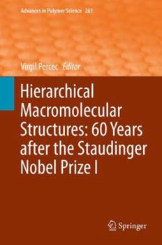 Hardcover Hierarchical Macromolecular Structures: 60 Years After the Staudinger Nobel Prize I Book