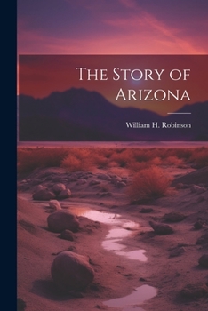Paperback The Story of Arizona Book
