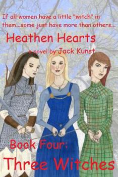 Paperback Heathen Hearts: BOOK FOUR: Three Witches Book