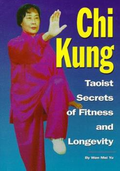 Paperback Chi Kung: Taoist Secrets of Fitness and Longevity Book