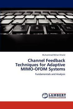 Paperback Channel Feedback Techniques for Adaptive MIMO-OFDM Systems Book