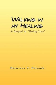 Paperback Walking in My Healing Book