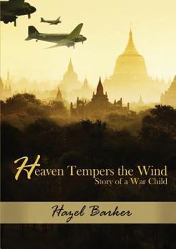 Paperback Heaven Tempers the Wind: Story of a War Child Book