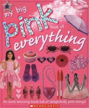 Hardcover My Big Pink Book of Everything Book