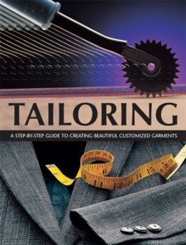 Paperback Tailoring: A Step-by-step Guide to Creating Beautiful Customised Garments Book