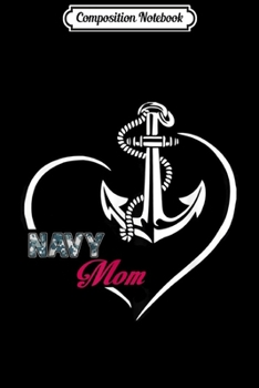Composition Notebook: Womens U.S. NAVY ORIGINAL PROUD NAVY MOM T-  Journal/Notebook Blank Lined Ruled 6x9 100 Pages
