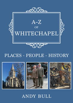 Paperback A-Z of Whitechapel: Places-People-History Book