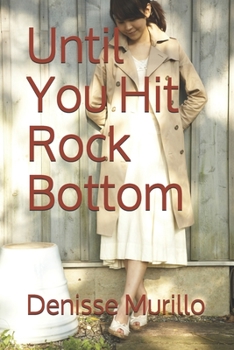 Paperback Until You Hit Rock Bottom Book